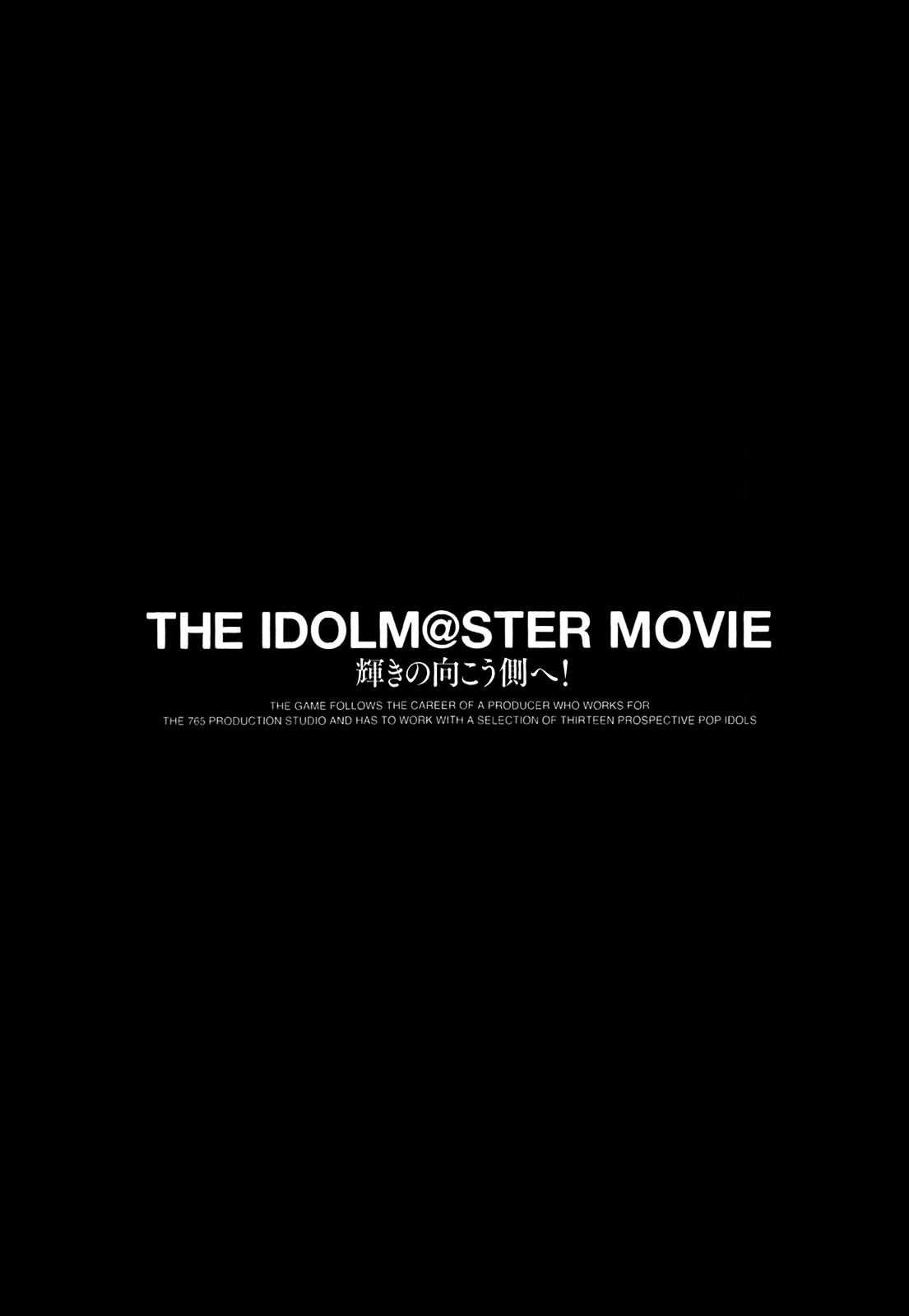 The Idolm@Ster (Mana) - Chapter 0.5 : (Movie Special) To The Other Side Of The Sparkle! 0+