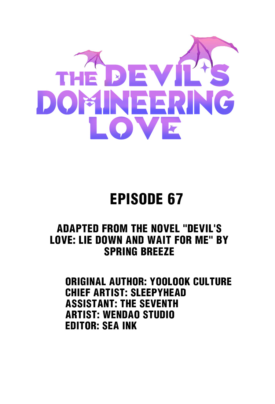 The Devil's Domineering Love - Chapter 67: Best Friend To The Rescue