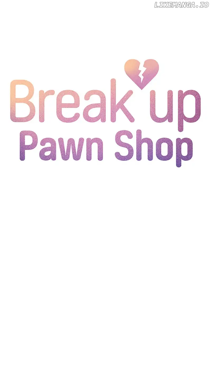 Break Up Pawn Shop - Chapter 48