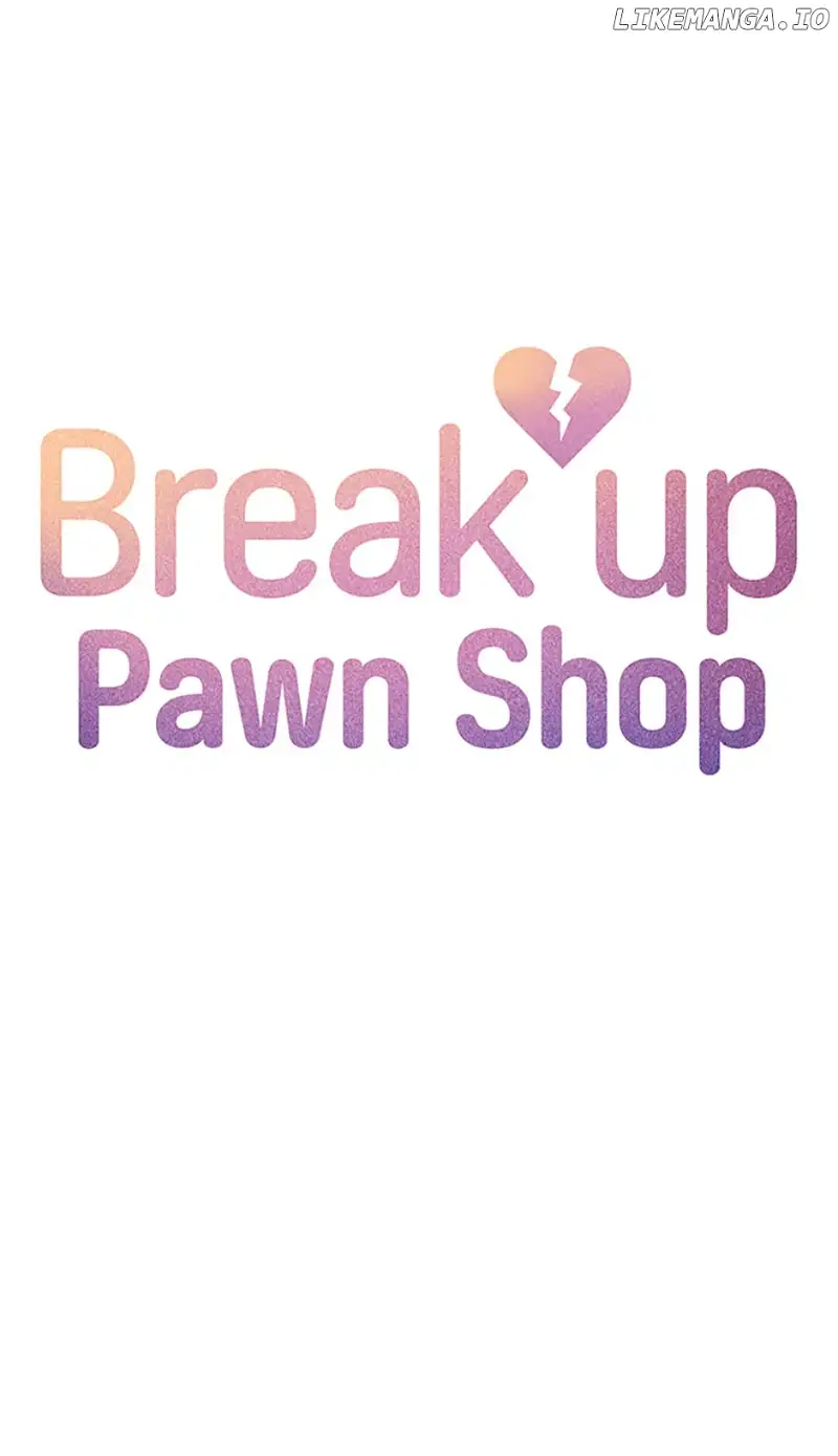 Break Up Pawn Shop - Chapter 46