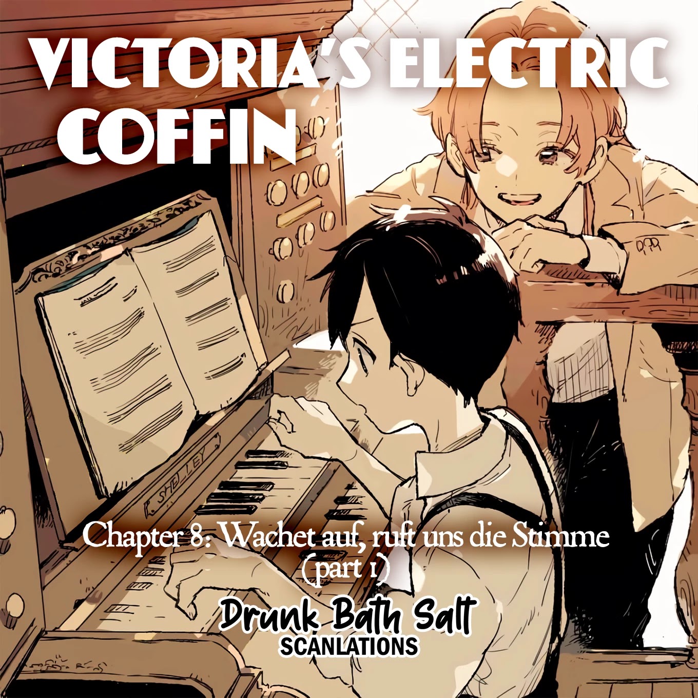 Victoria’s Electric Coffin - Chapter 8: Wachet Auf, Ruft Uns Die Stimme (Part 1)