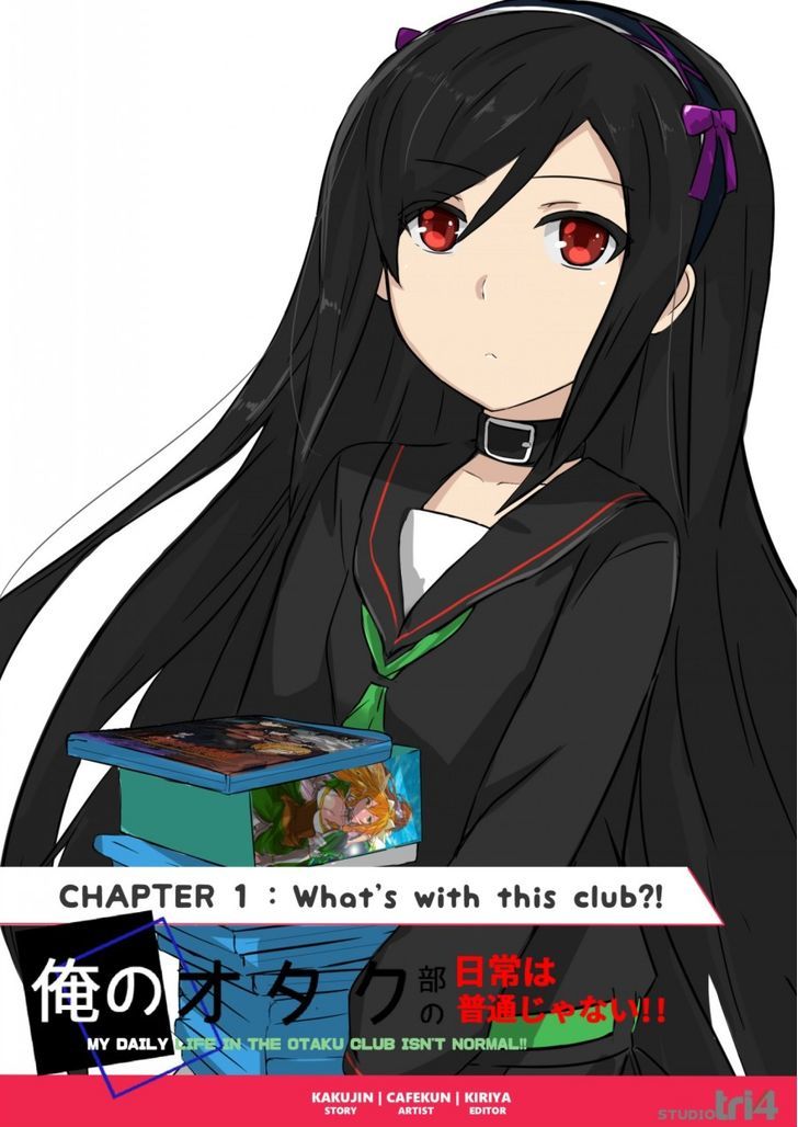 My Daily Life In The Otaku Club Is Not Normal!! - Vol.1 Chapter 1.1 : What S With This Club?!