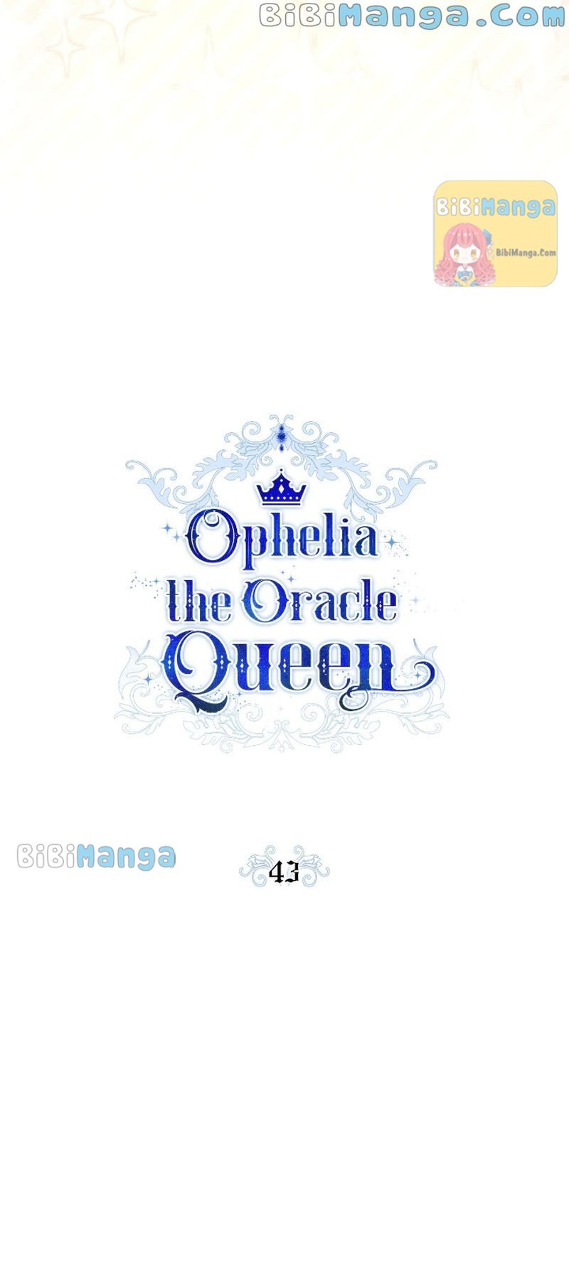 Ophelia The Oracle Queen - Chapter 43