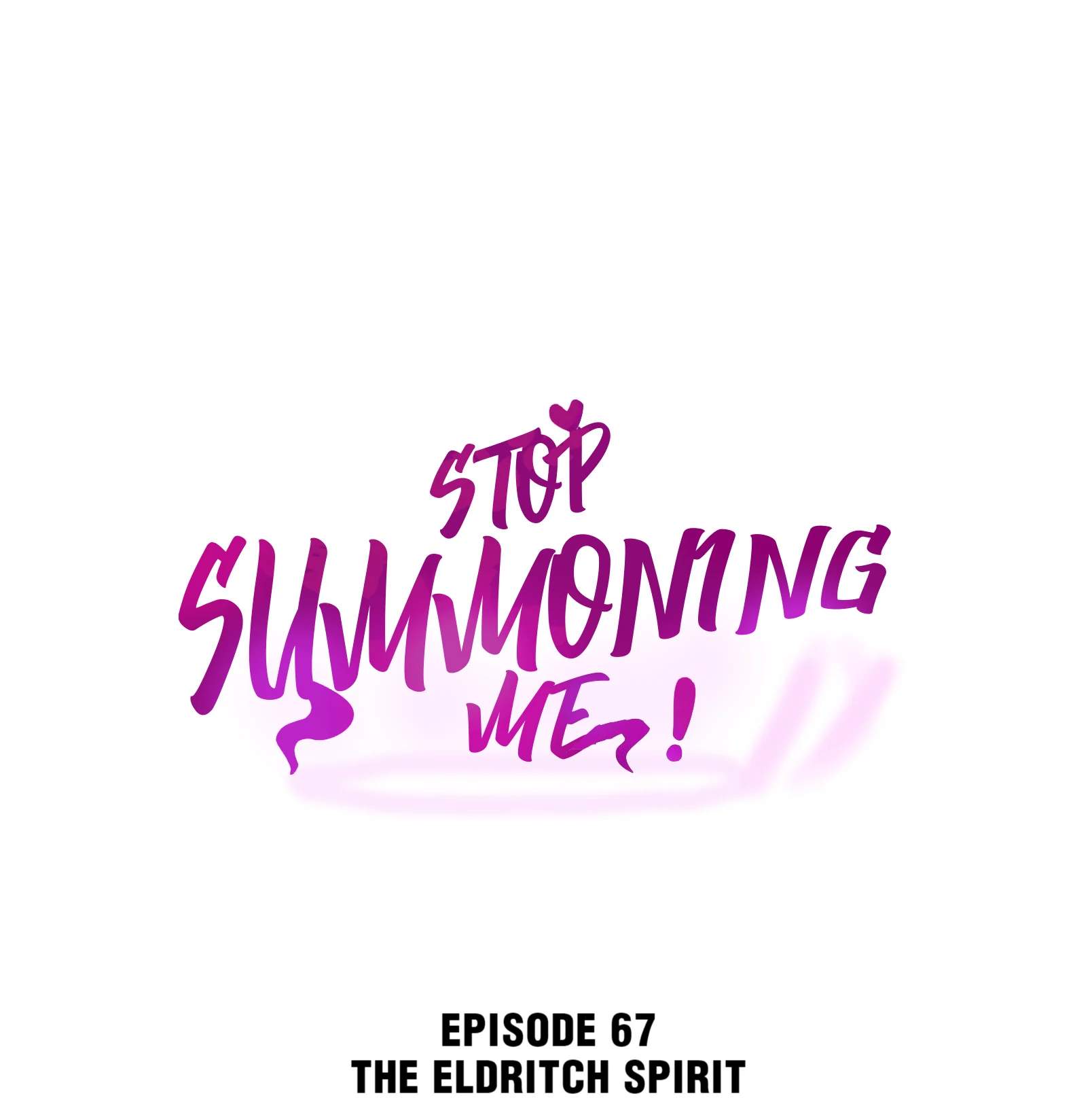 Please Stop Summoning Me! - Chapter 67