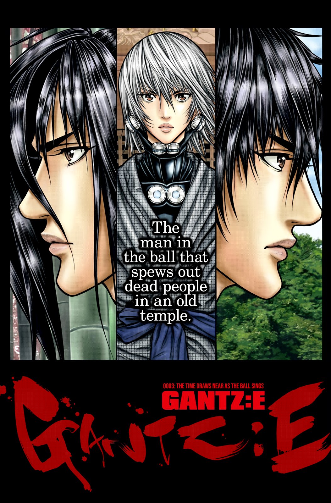 Gantz:e - Chapter 3: The Time Draws Near As The Ball Sings