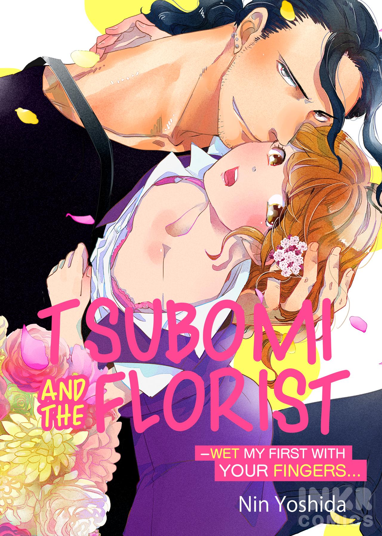 The Bud And The Florist - First Time I Wet Myself With Your Fingers... - Chapter 1