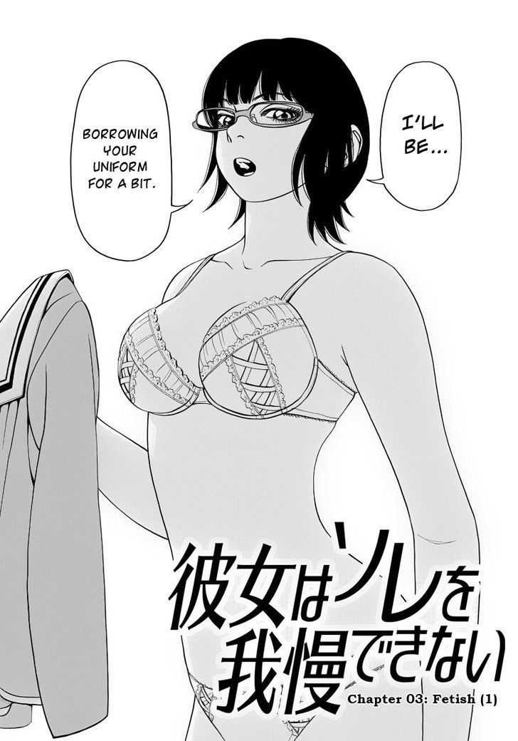 Kanojo Wa Sore O Gaman Dekinai - Chapter 3 : Fetish (1)