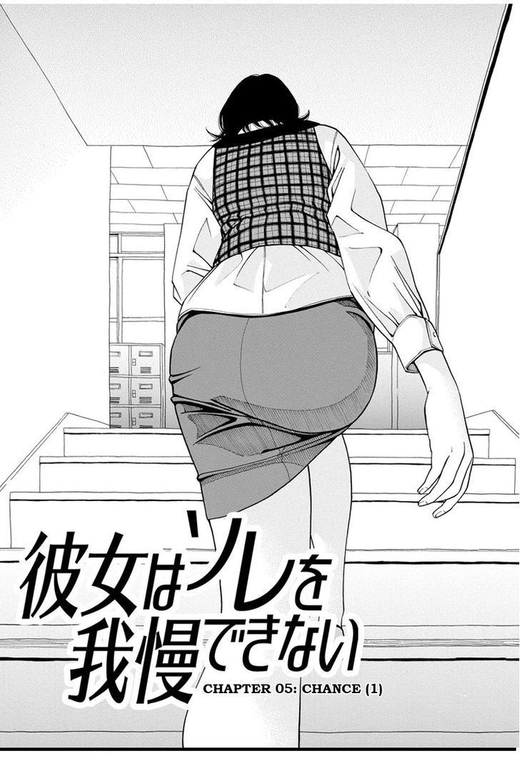 Kanojo Wa Sore O Gaman Dekinai - Chapter 5 : Chance (1)