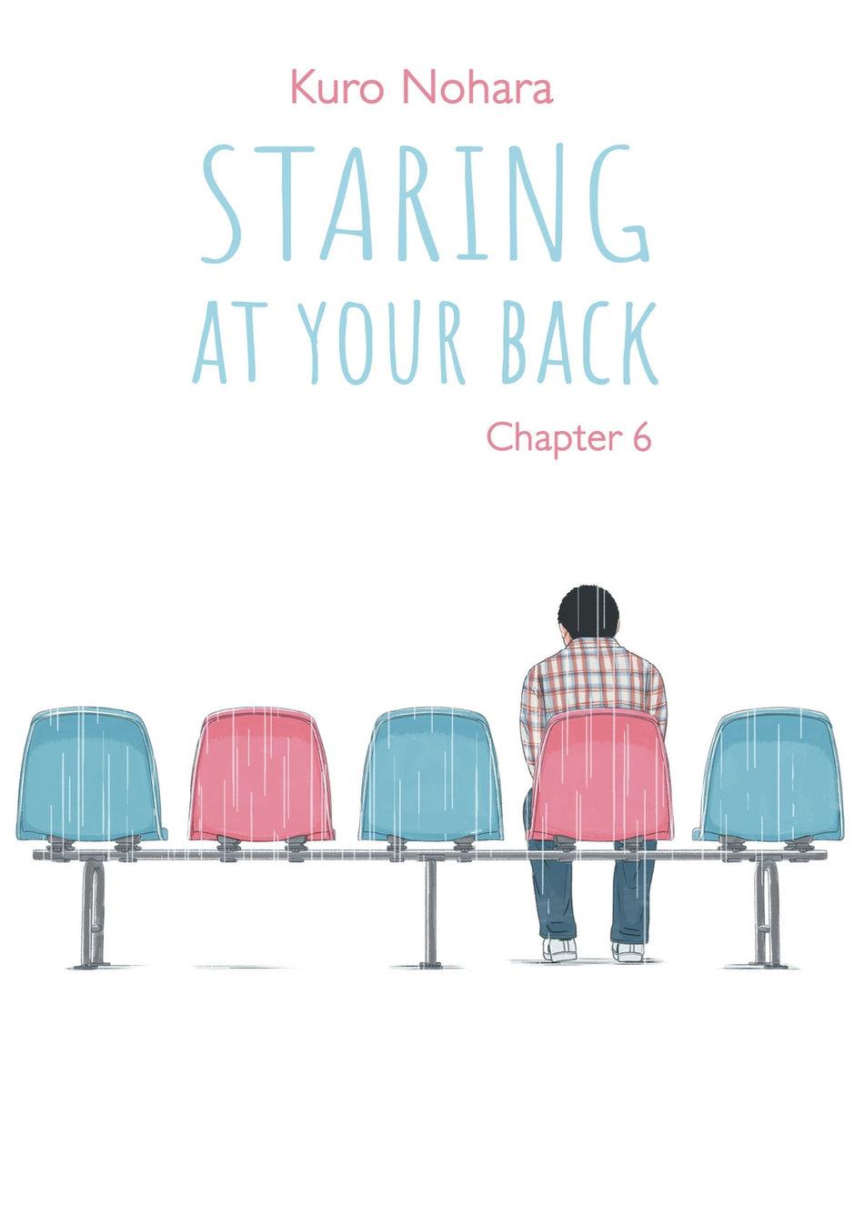 Staring At Your Back - Chapter 6