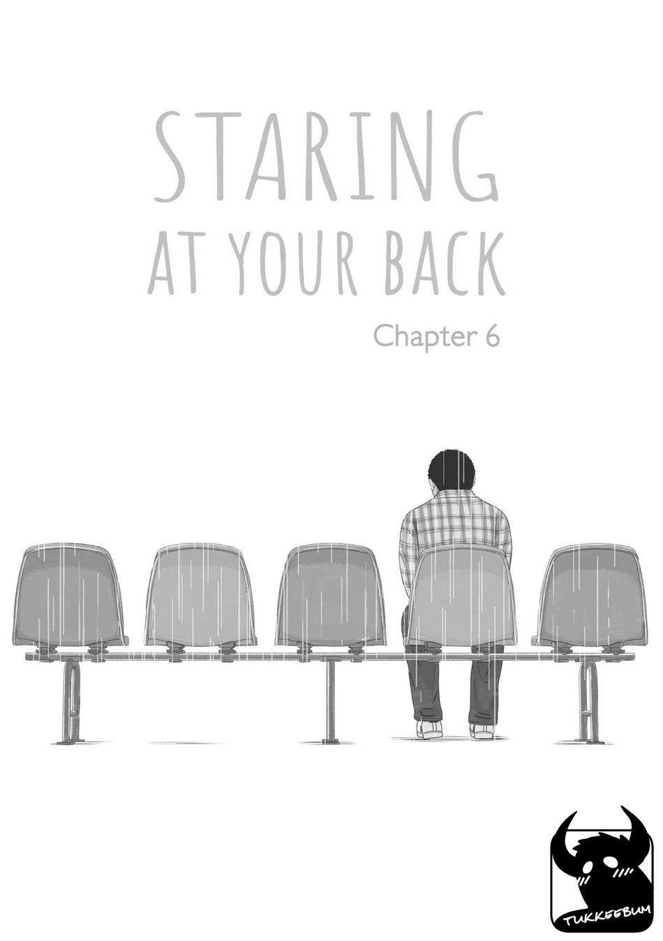 Staring At Your Back - Chapter 6