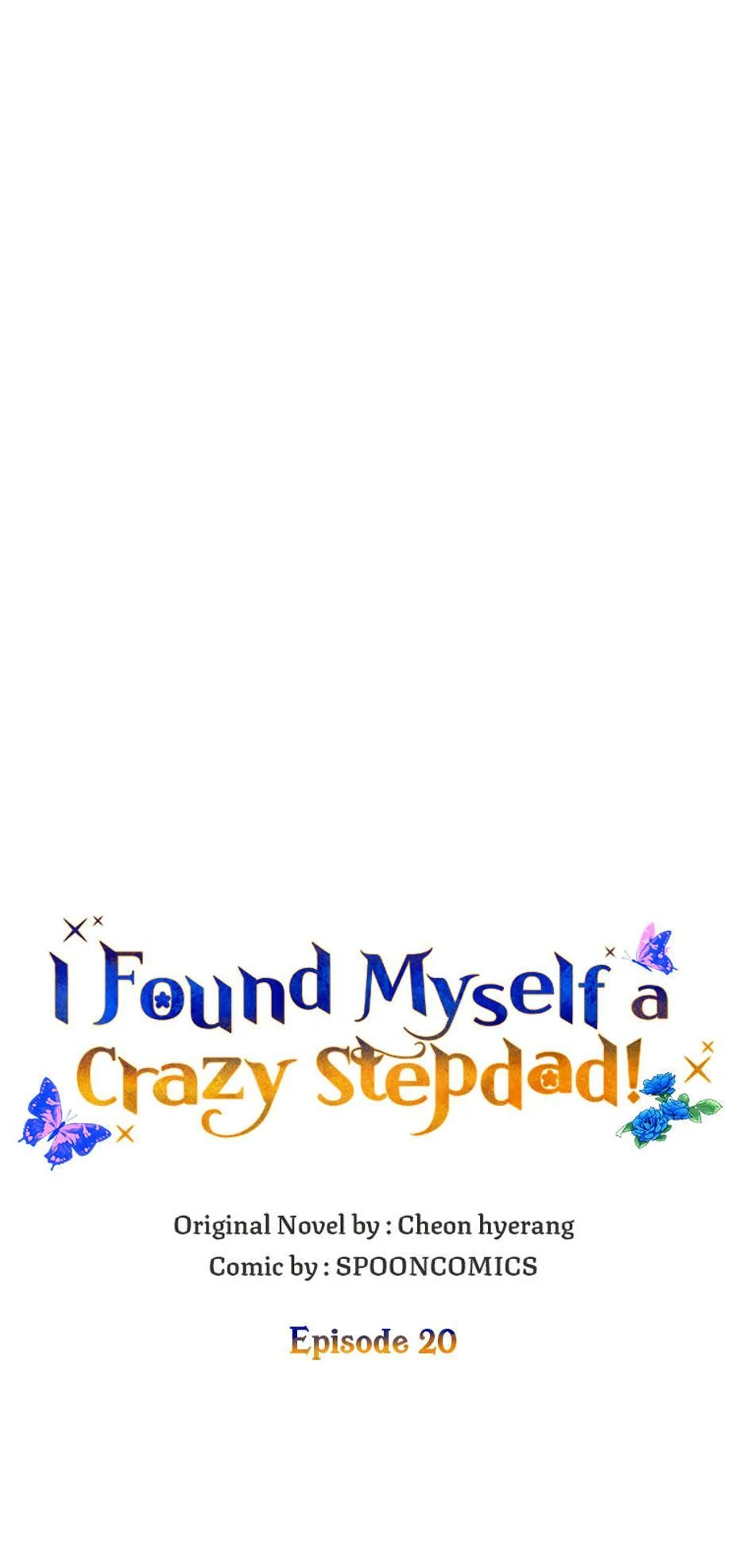 I Ended Up Saving My Crazy Stepfather! - Chapter 20