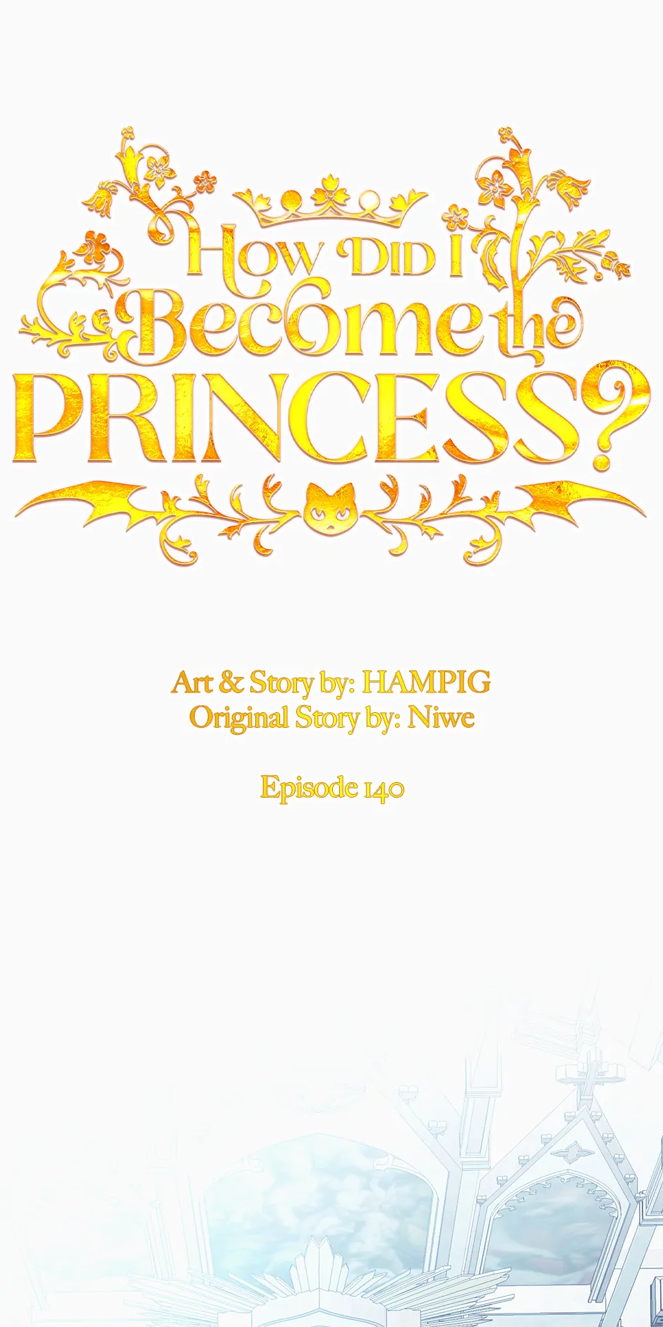 Starting From Today, I’m A Princess? - Chapter 140