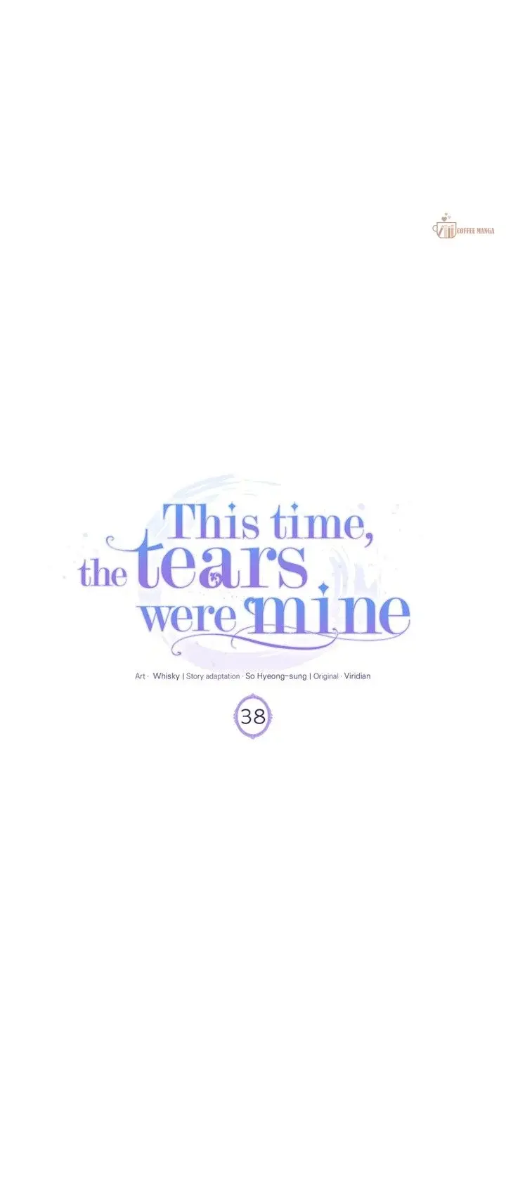 This Time, The Tears Were Mine - Chapter 38