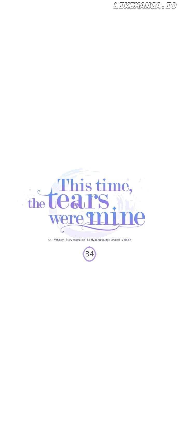 This Time, The Tears Were Mine - Chapter 34