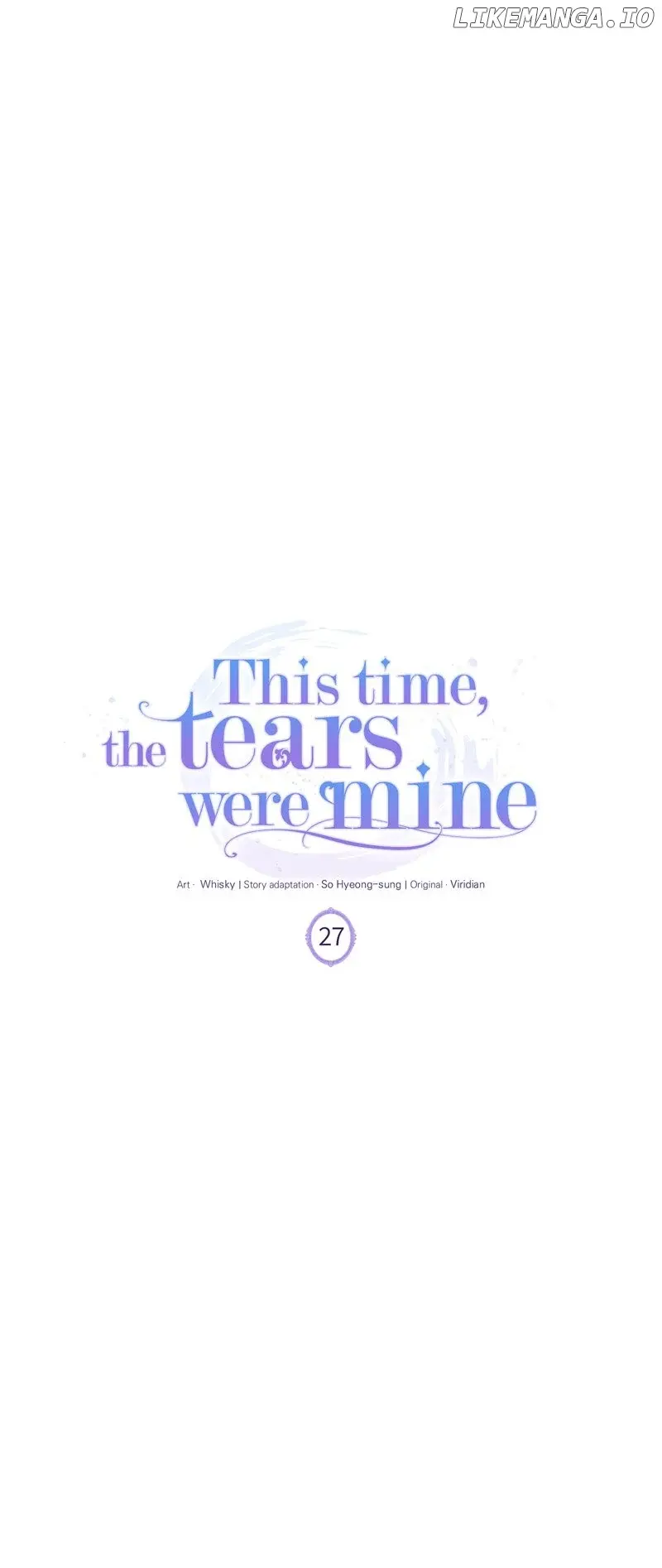 This Time, The Tears Were Mine - Chapter 27