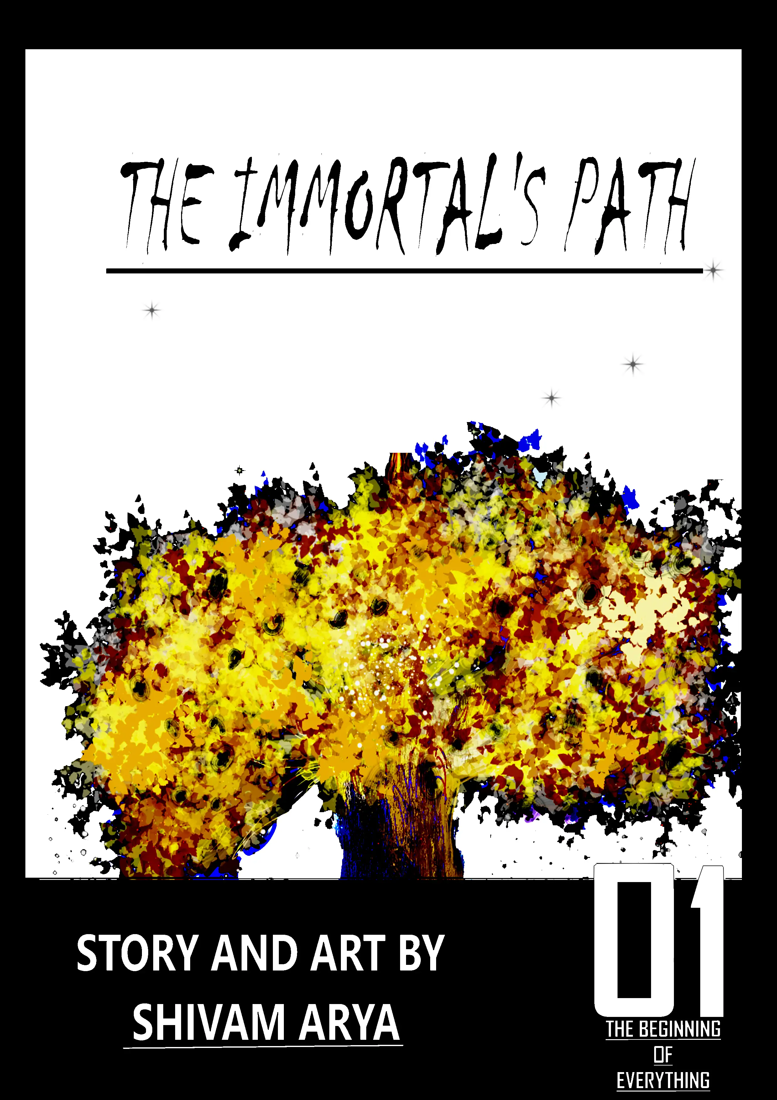 The Immortal's Path - Vol.1 Chapter 1: The Beginning Of Everything