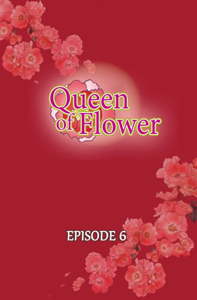 The Queen Of Flowers - Chapter 6