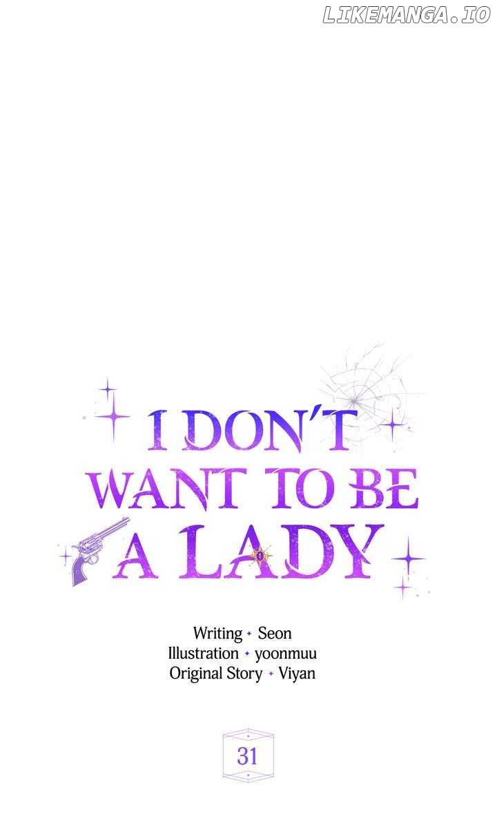 I Don't Want To Be A Lady - Chapter 31