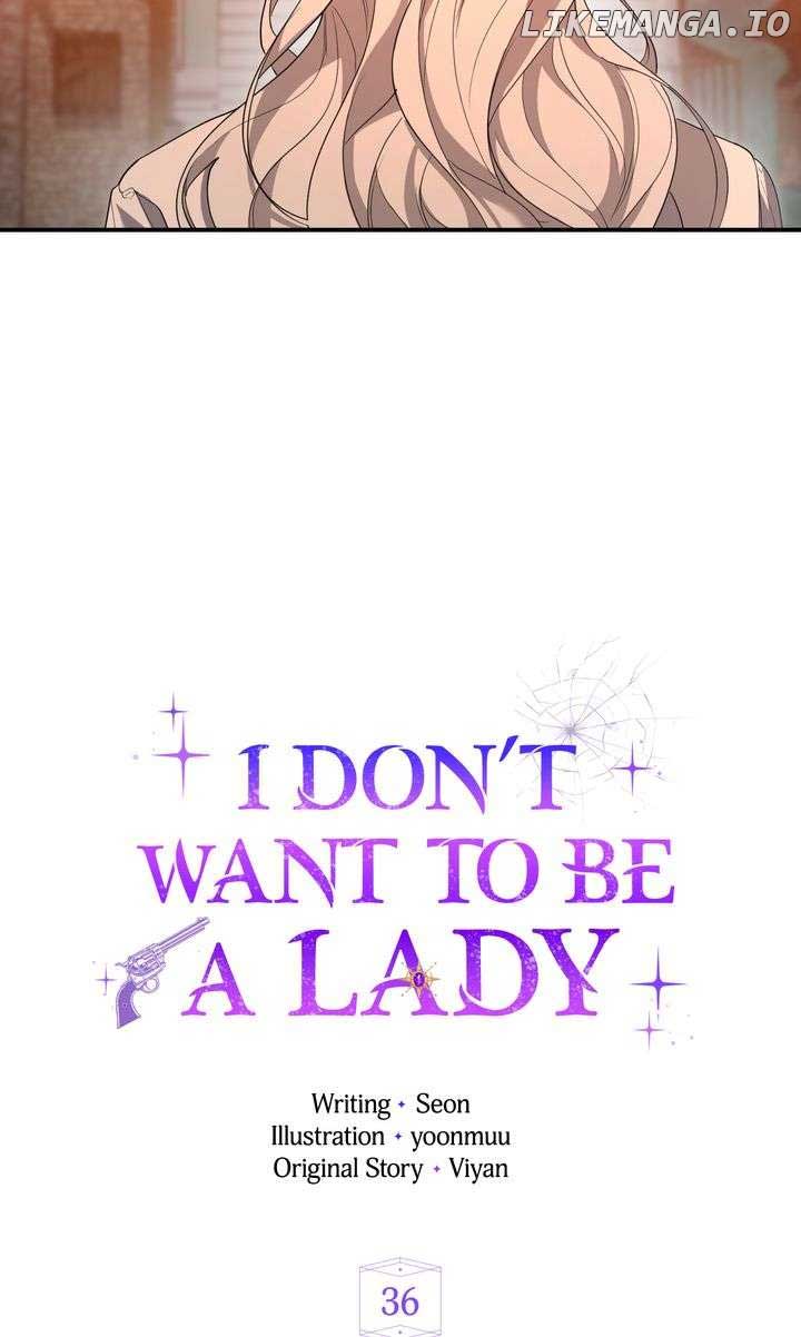 I Don't Want To Be A Lady - Chapter 36