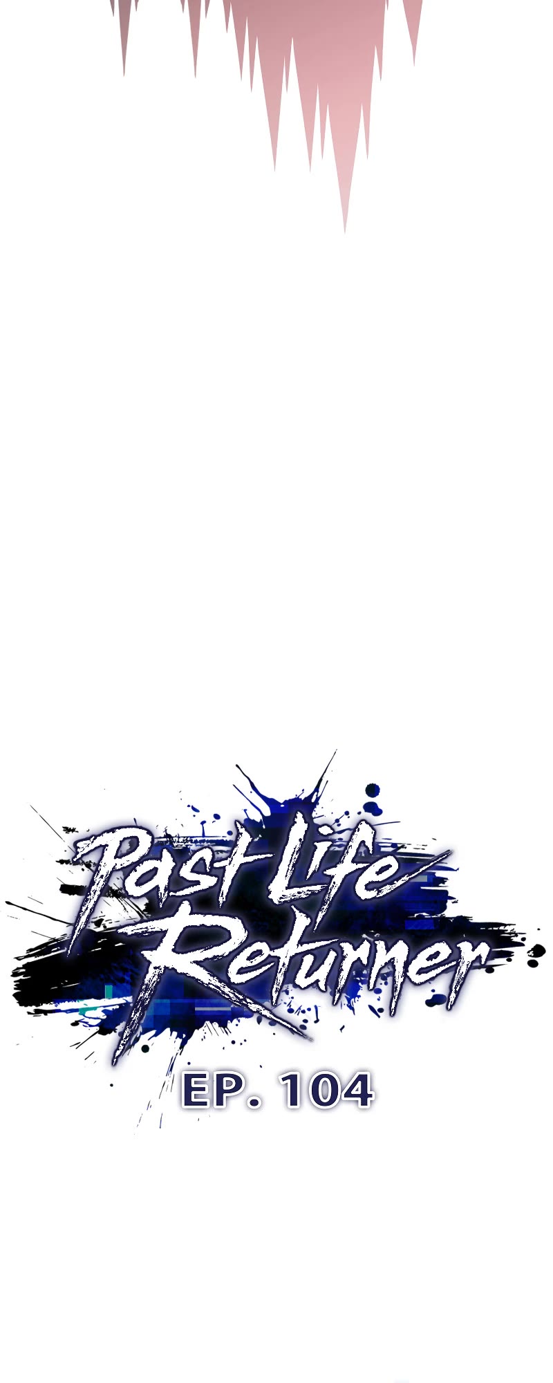 Past Life Regressor - Chapter 104