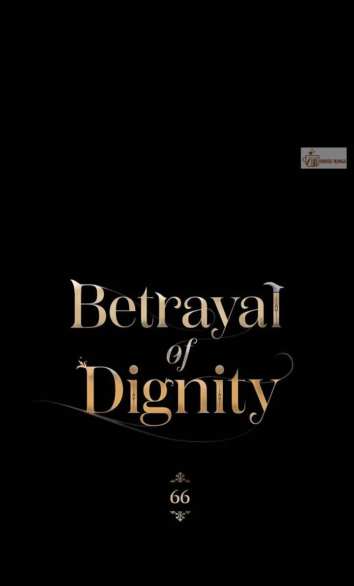 Betrayal Of Dignity - Chapter 66