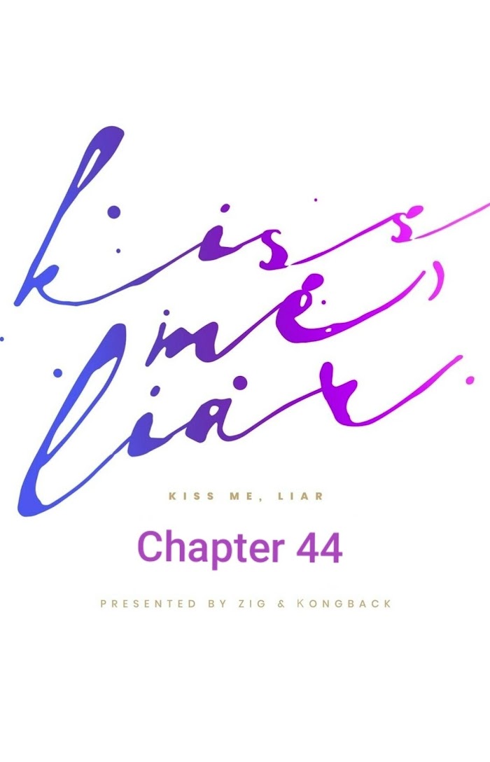 Kiss Me Liar - Chapter 44