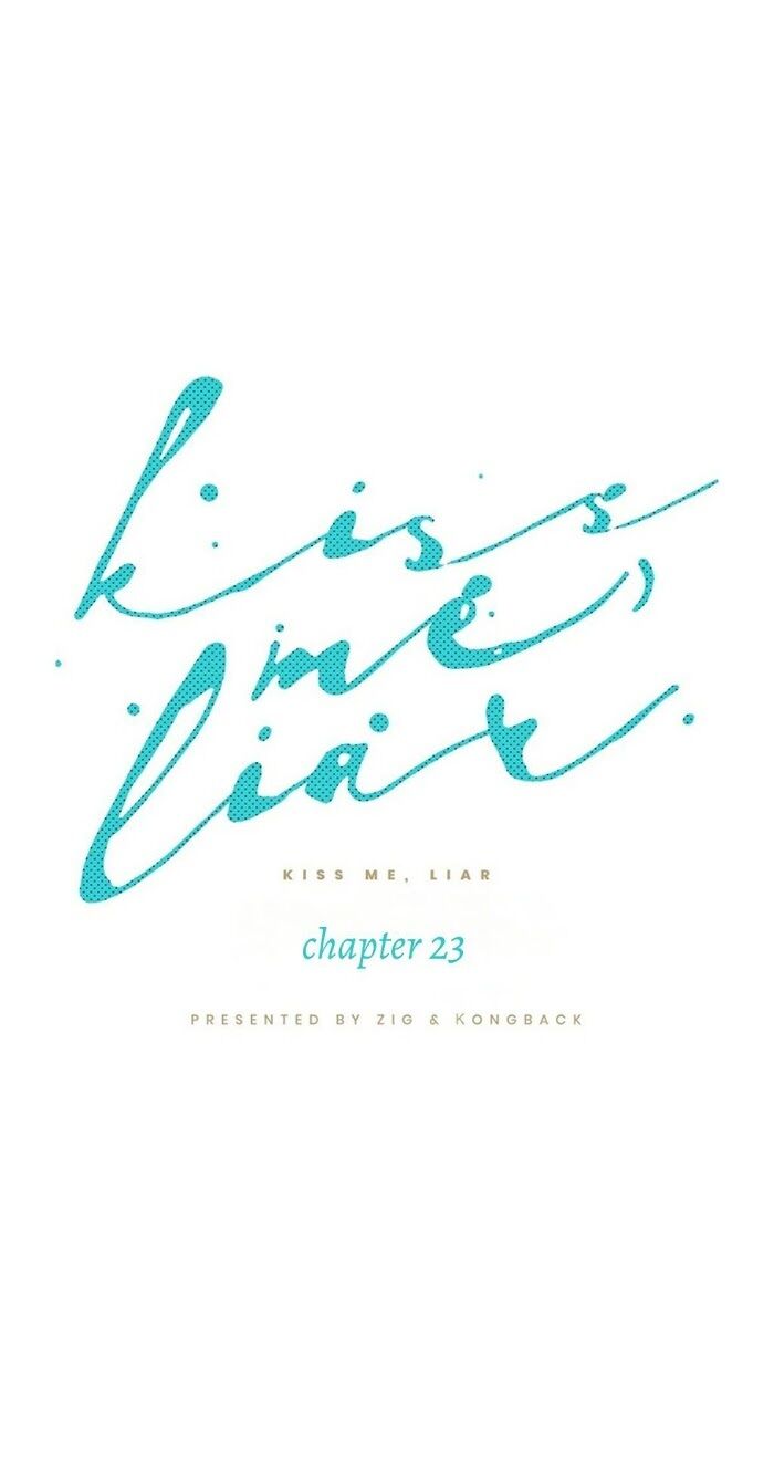 Kiss Me Liar - Chapter 23