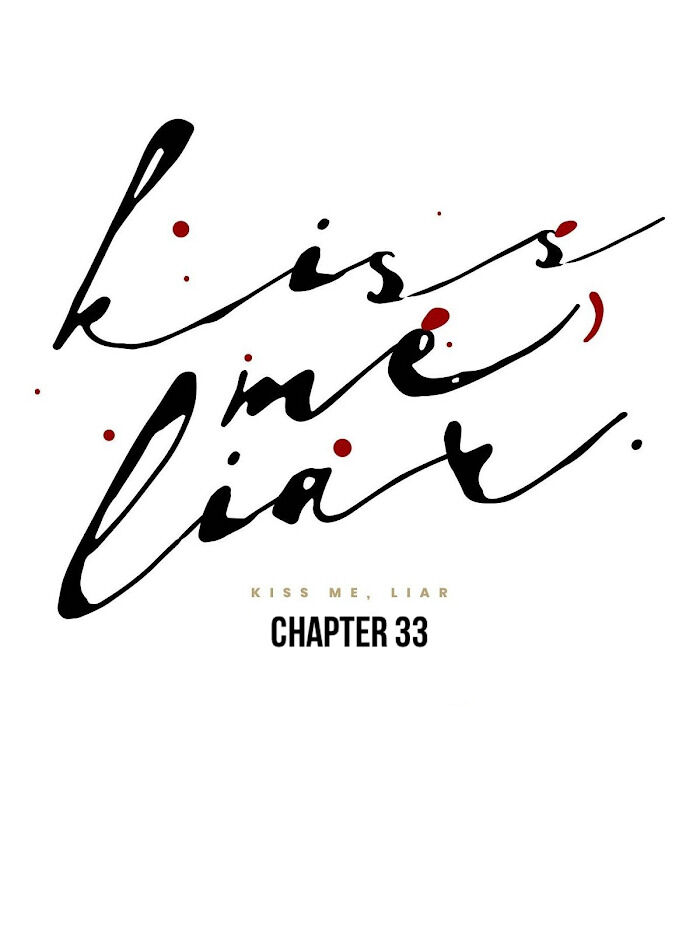 Kiss Me Liar - Chapter 33