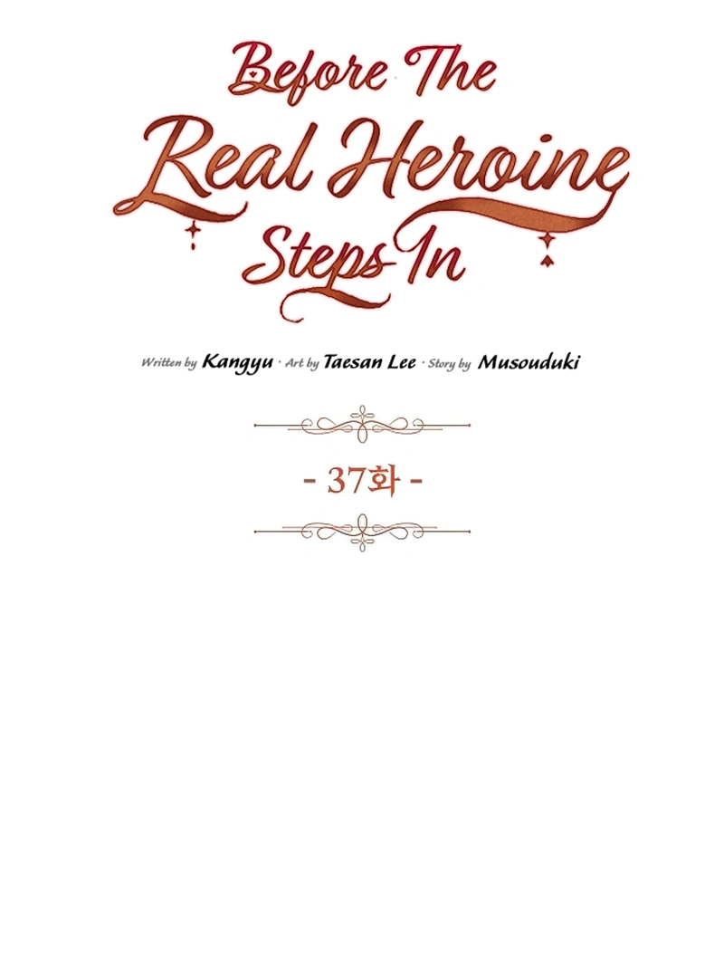 Before The Real Heroine Steps In - Chapter 37