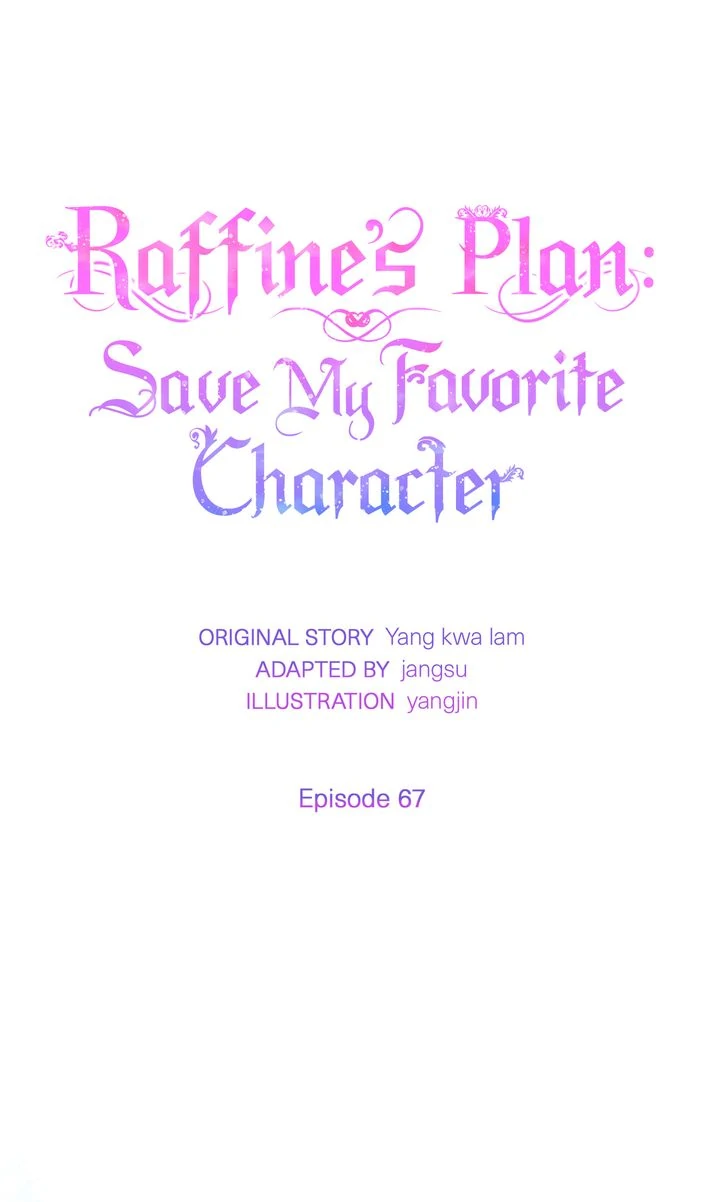 Raffine’s Plan: Save My Favorite Character - Chapter 67