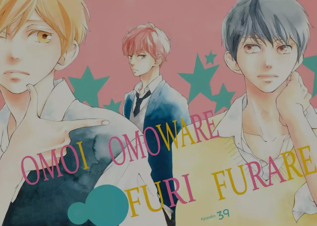 Omoi, Omoware, Furi, Furare - Chapter 39