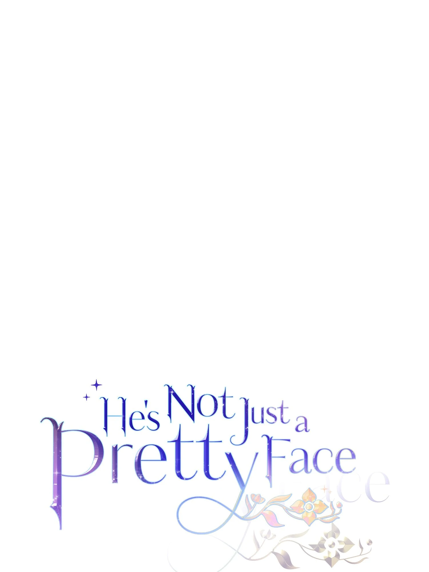 He’s Not Just A Pretty Face - Chapter 106