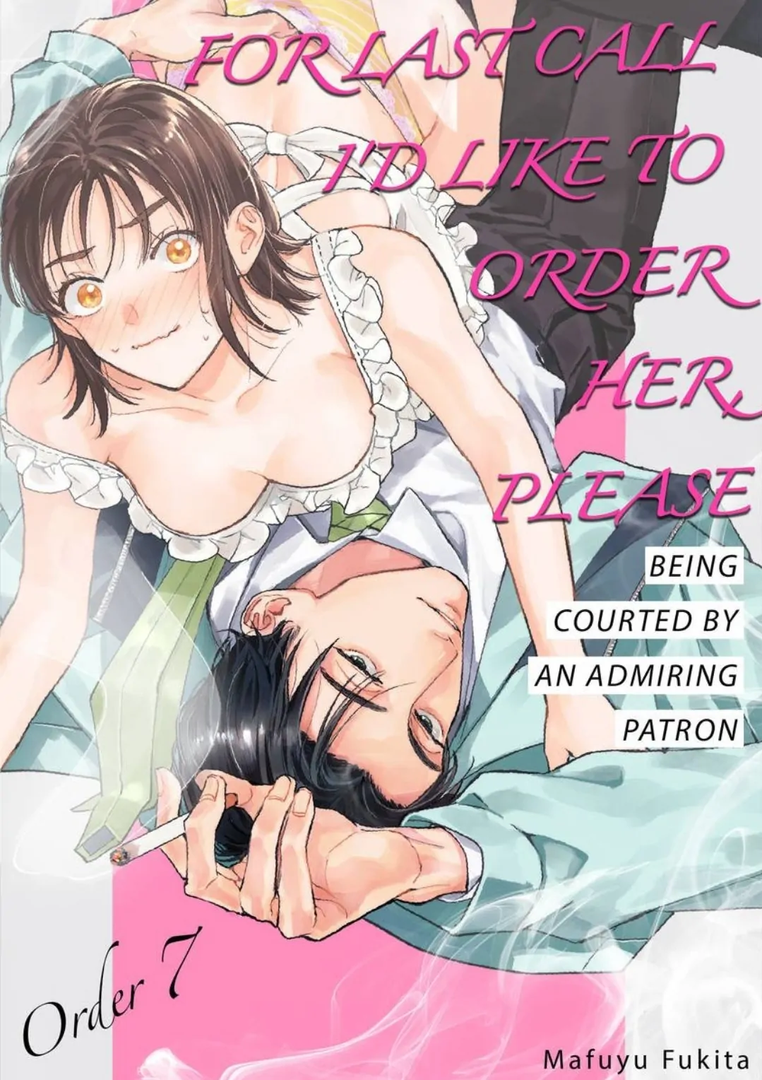 Last Order Wa Ojou-San De Dekiai Jouren Kyaku Ni Kyuuai Saretemasu - Chapter 7