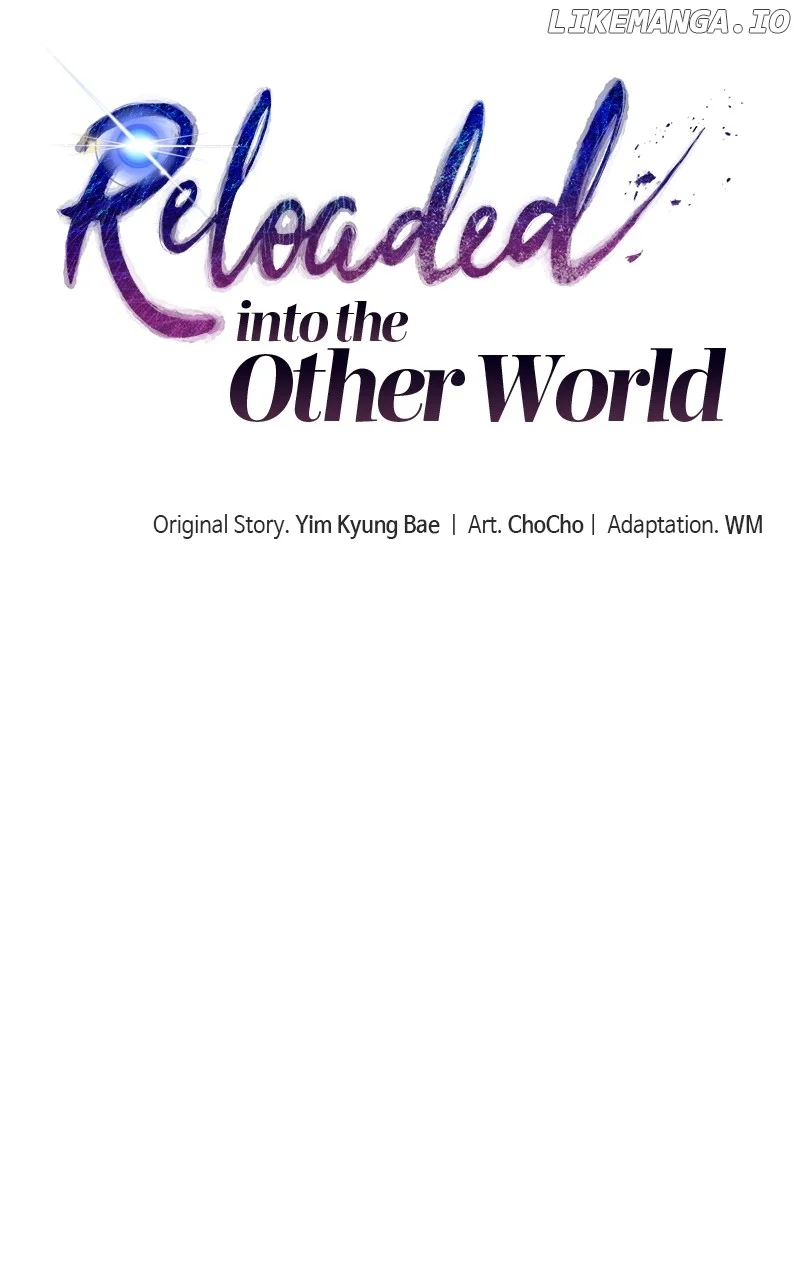 Enter The Other World Reloaded - Chapter 74