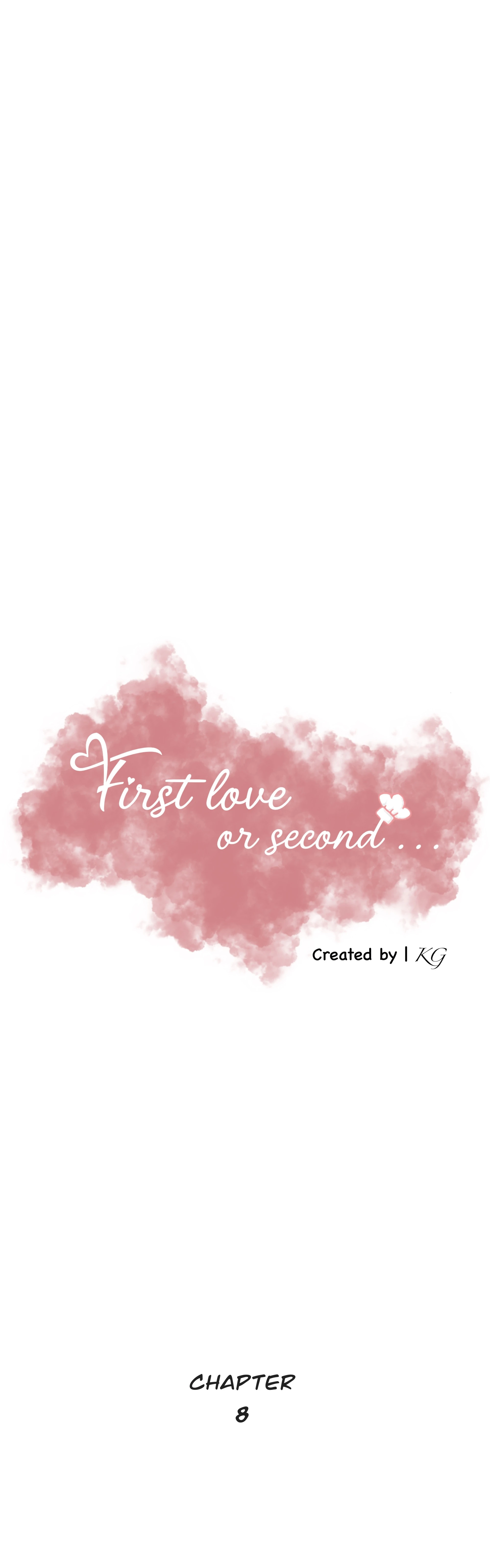 First Love Or Second… - Chapter 8