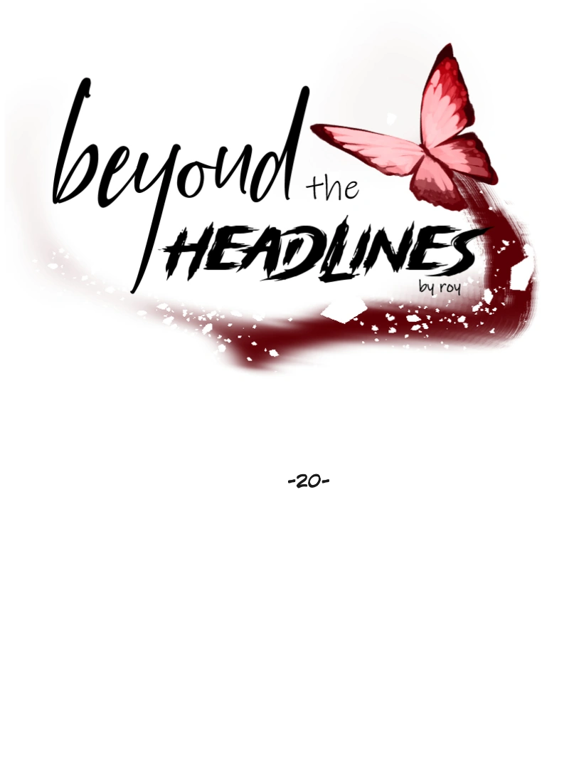 Beyond The Headlines - Chapter 20