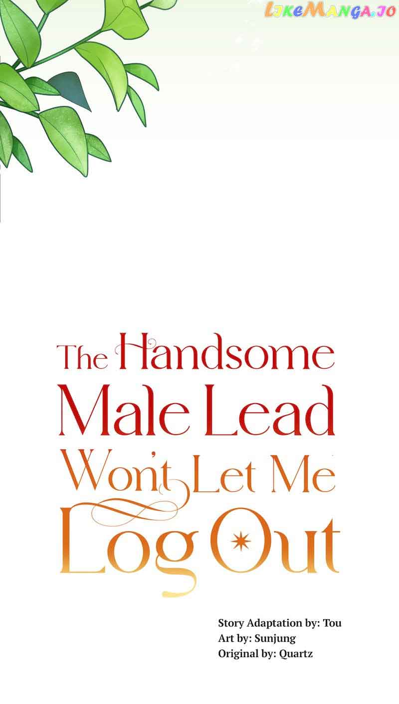 The Handsome Male Lead Won’t Let Me Log Out - Chapter 36