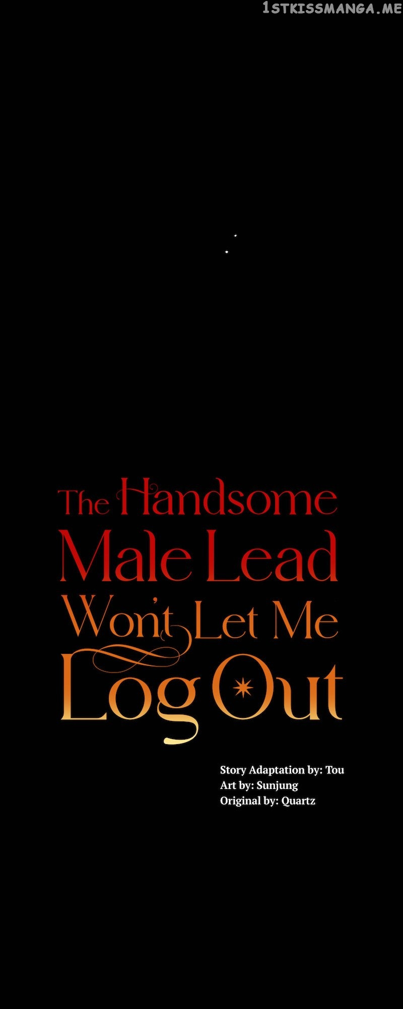 The Handsome Male Lead Won’t Let Me Log Out - Chapter 21