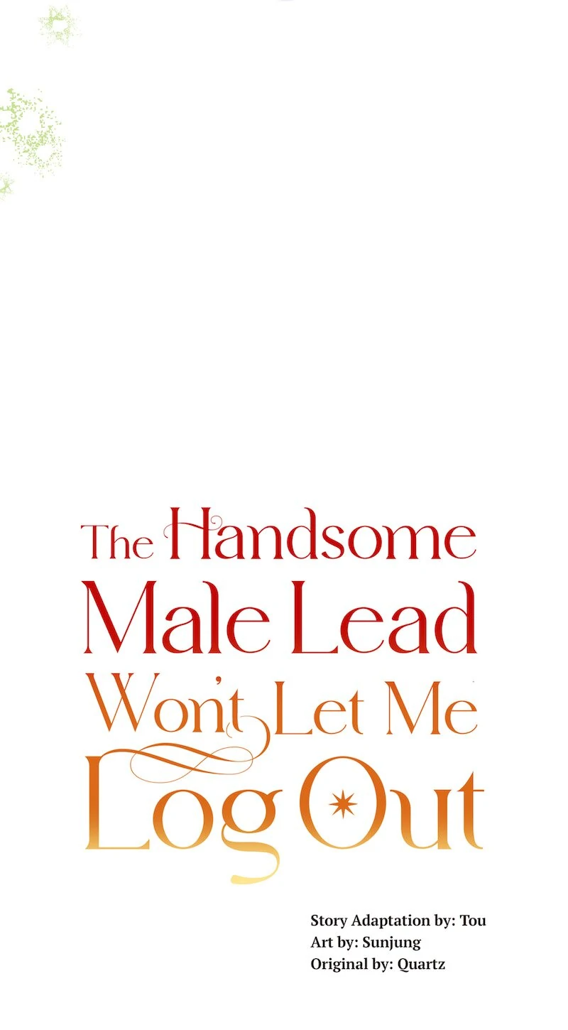 The Handsome Male Lead Won’t Let Me Log Out - Chapter 63