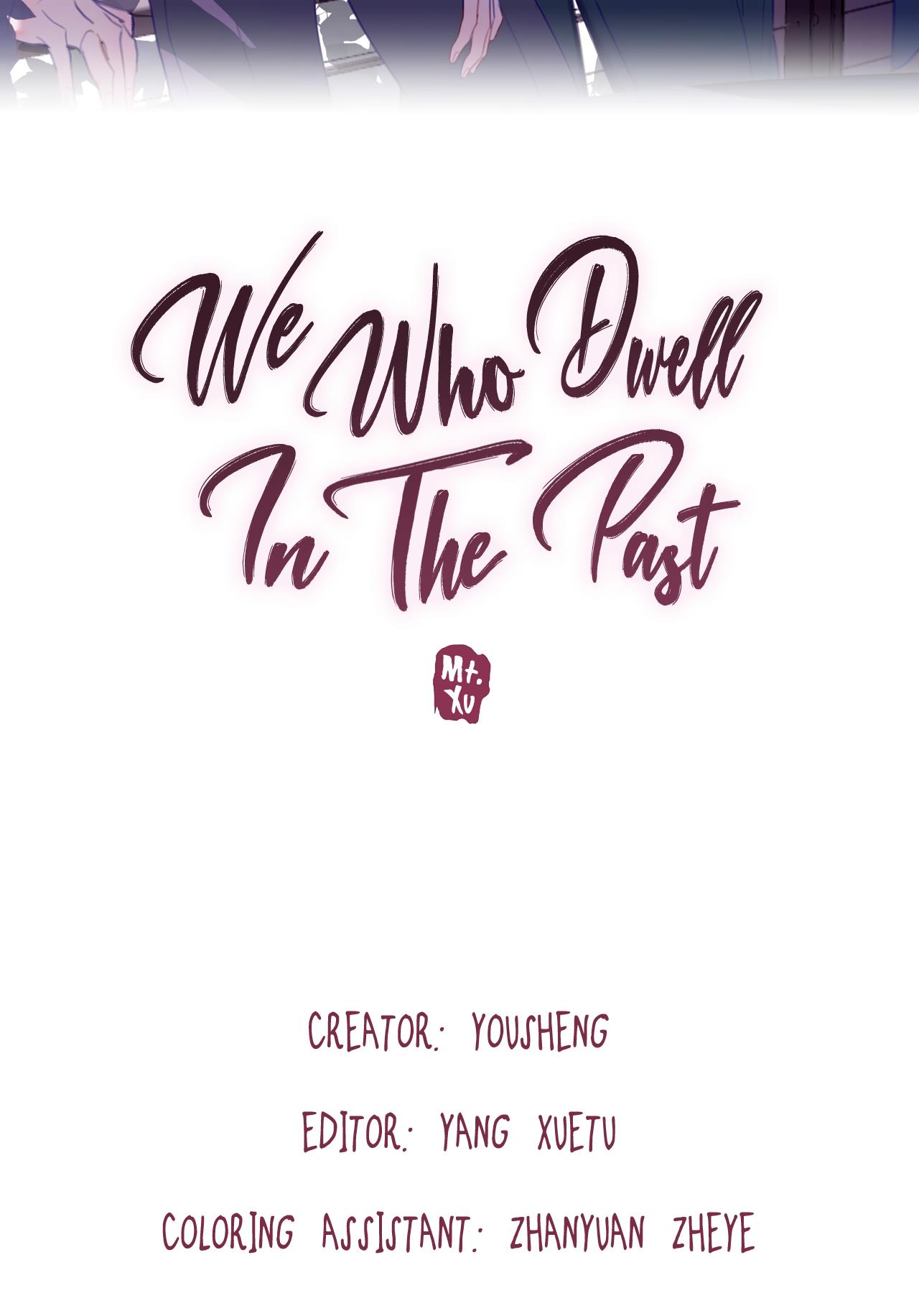 We Who Dwell In The Past - Chapter 9