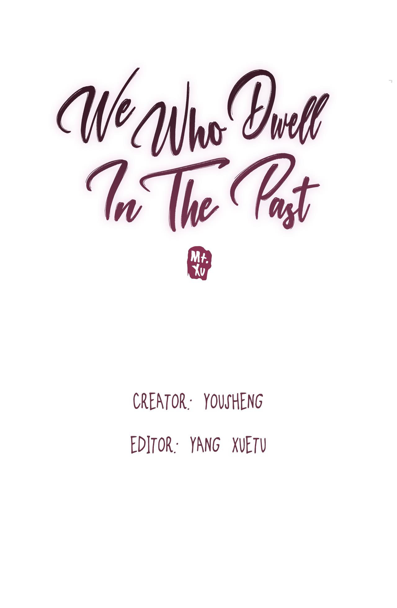 We Who Dwell In The Past - Chapter 12: Switch