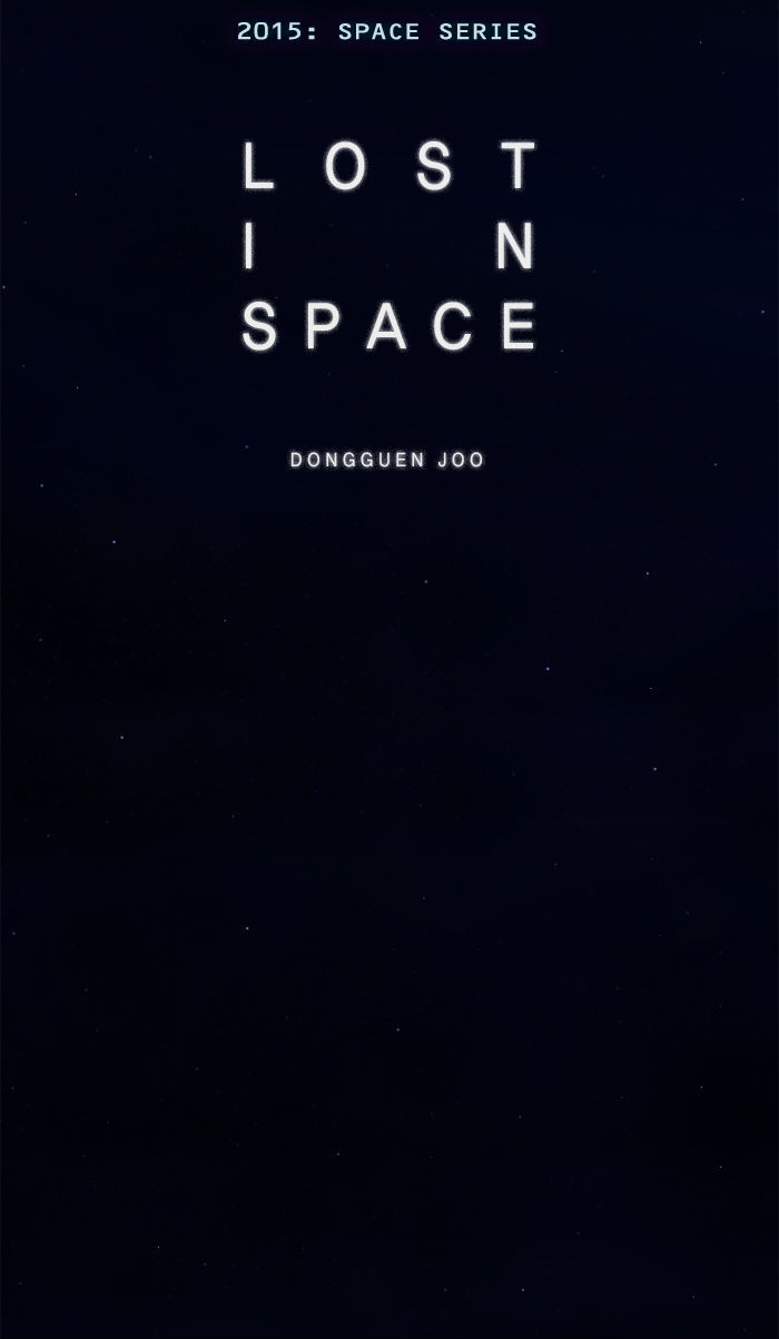 2015 - Space Series - Chapter 2 : Lost In Space (By Dongguen Joo)