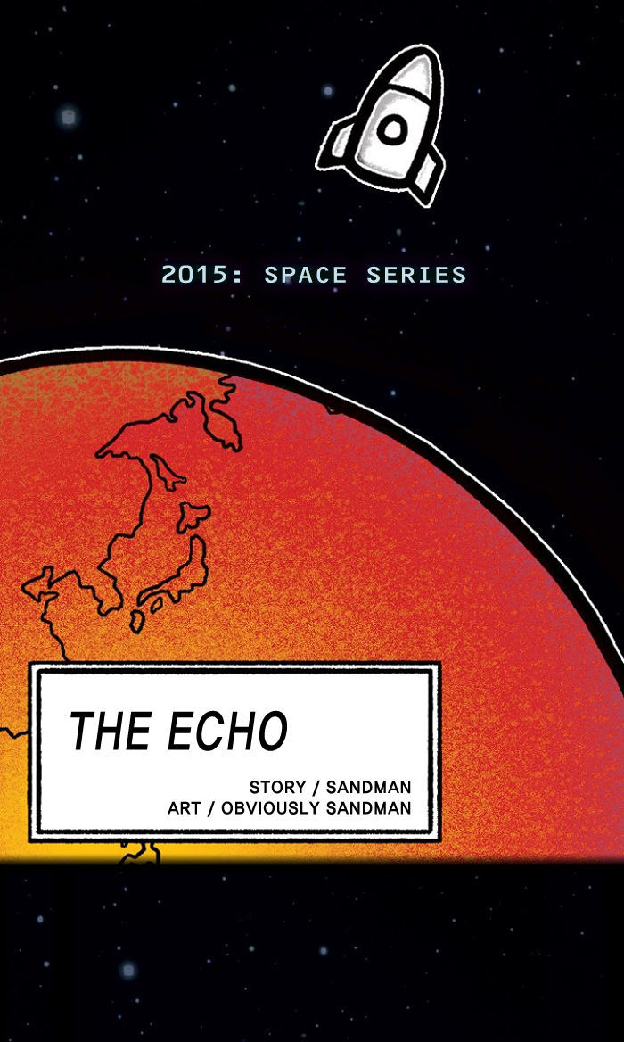 2015 - Space Series - Chapter 6 : The Echo (By Sandman)