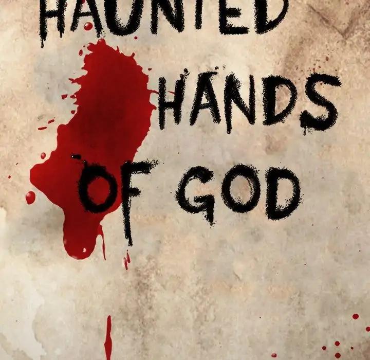 Haunted Hands Of God - Chapter 40