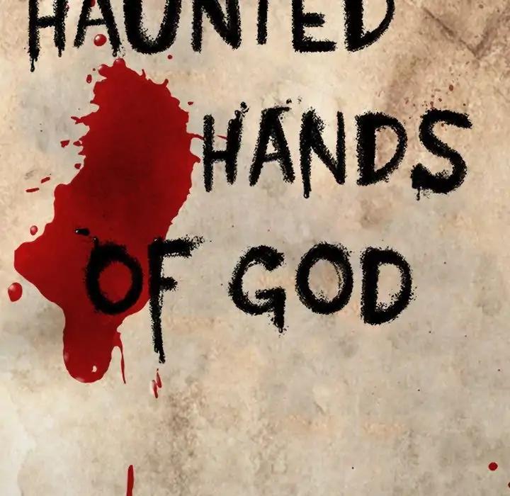 Haunted Hands Of God - Chapter 23