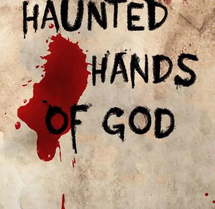 Haunted Hands Of God - Chapter 14