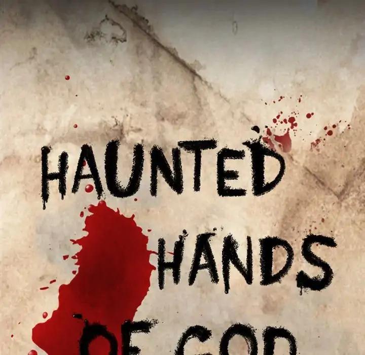 Haunted Hands Of God - Chapter 43