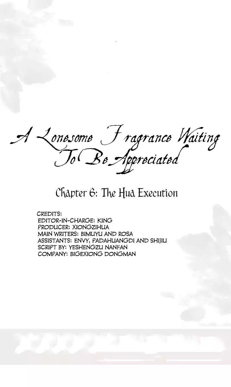 A Lonesome Fragrance Waiting To Be Appreciated - Chapter 6: The Hua Execution