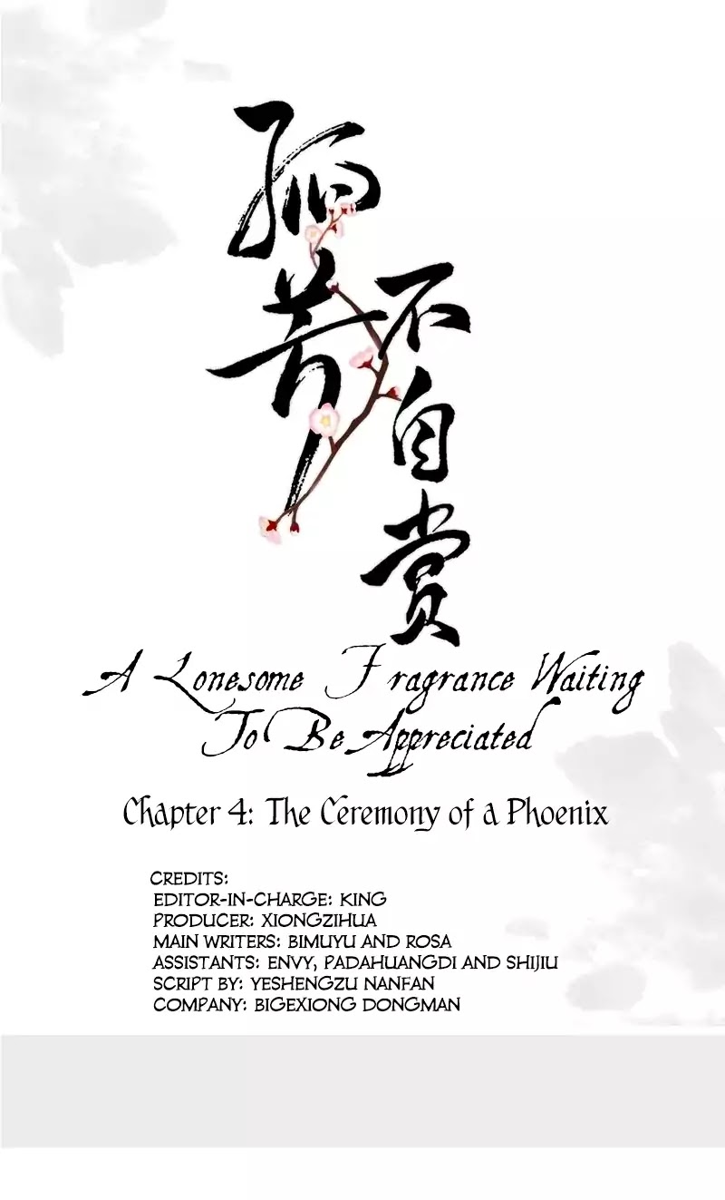 A Lonesome Fragrance Waiting To Be Appreciated - Chapter 4: The Ceremony Of A Phoenix (Part 1)