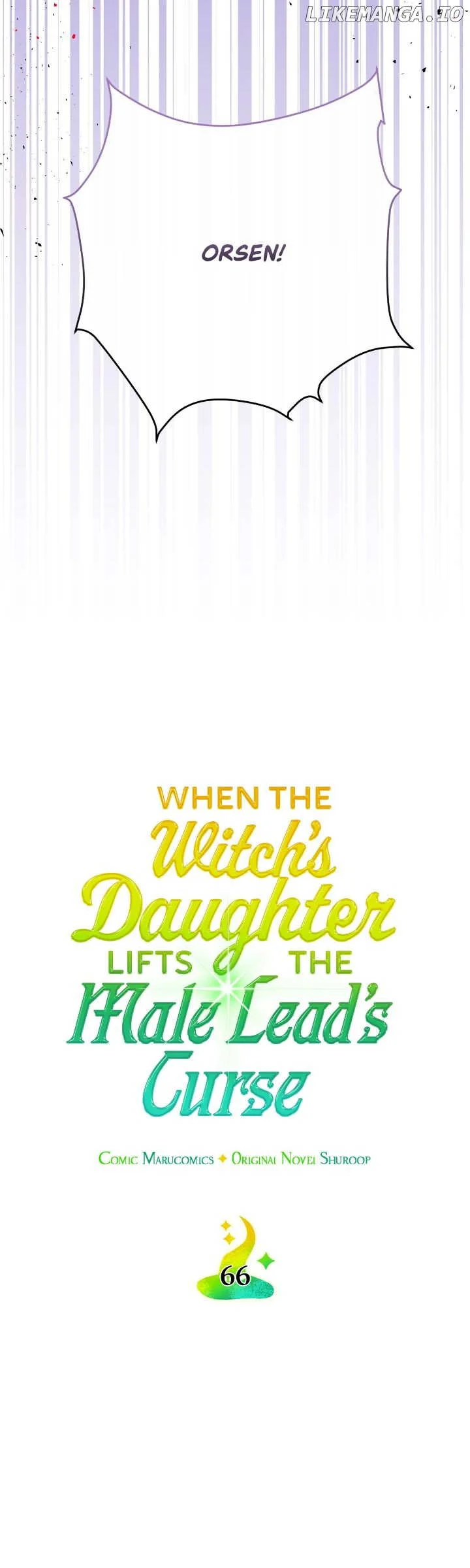 When The Witch’s Daughter Lifts The Male Lead’s Curse - Chapter 66